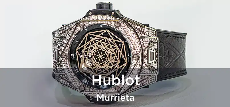 Hublot Murrieta