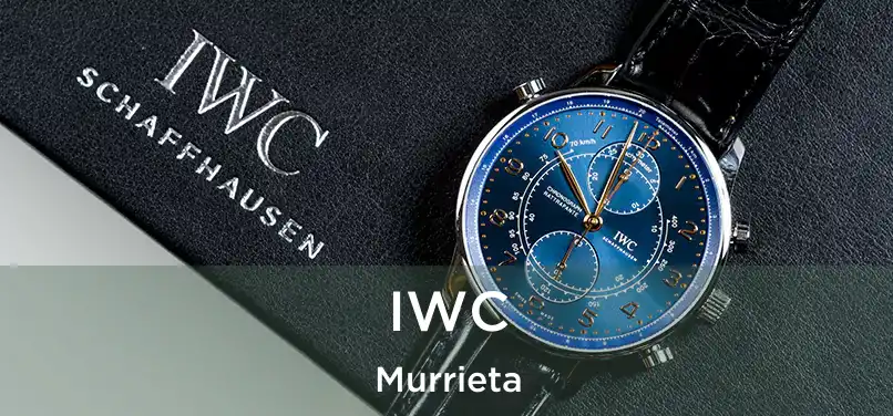 IWC Murrieta