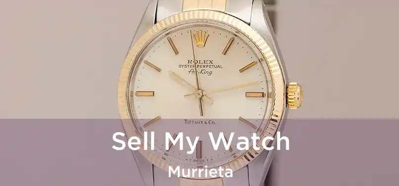  Sell My Watch Murrieta