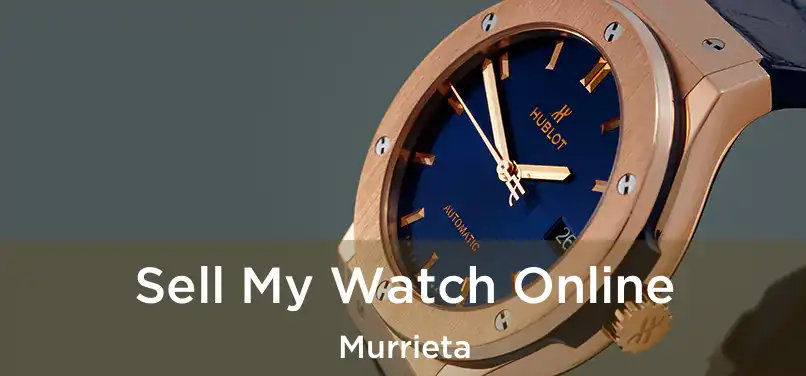  Sell My Watch Online Murrieta